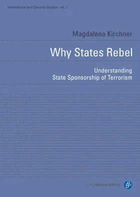 Kirchner |  Why States Rebel | Buch |  Sack Fachmedien