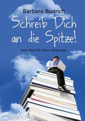 Budrich |  Schreib Dich an die Spitze! | Buch |  Sack Fachmedien