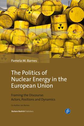 Barnes |  The Politics of Nuclear Energy in the European Union | Buch |  Sack Fachmedien