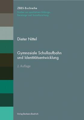 Nittel |  Gymnasiale Schullaufbahn und Identitätsentwicklung | Buch |  Sack Fachmedien
