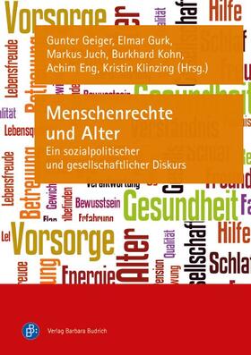 Geiger / Gurk / Juch |  Menschenrechte und Alter | Buch |  Sack Fachmedien
