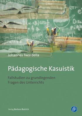 Twardella |  Pädagogische Kasuistik | Buch |  Sack Fachmedien