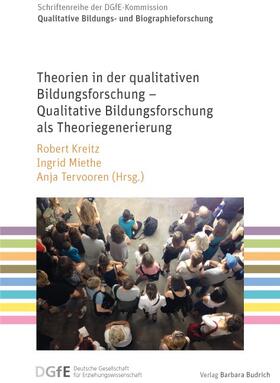 Kreitz / Miethe / Tervooren |  Theorien in der qualitativen Bildungsforschung – Qualitative Bildungsforschung als Theoriegenerierung | Buch |  Sack Fachmedien
