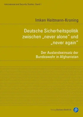 Heitmann-Kroning |  Deutsche Sicherheitspolitik zwischen „never alone“ und „never again“ | eBook | Sack Fachmedien