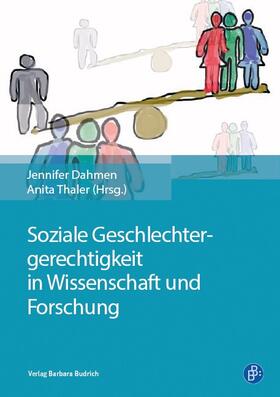 Dahmen / Dahmen-Adkins / Thaler |  Soziale Geschlechtergerechtigkeit in Wissenschaft und Forschung | eBook | Sack Fachmedien