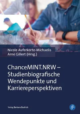 Auferkorte-Michaelis / Gillert |  ChanceMINT.NRW – Studienbiografische Wendepunkte und Karriereperspektiven | eBook |  Sack Fachmedien