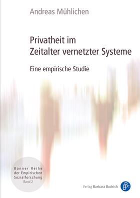 Mühlichen |  Privatheit im Zeitalter vernetzter Systeme | eBook | Sack Fachmedien