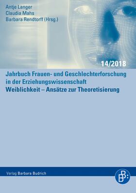 Langer / Mahs / Rendtorff |  Weiblichkeit – Ansätze zur Theoretisierung | eBook | Sack Fachmedien