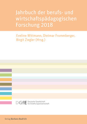 Wittmann / Frommberger / Ziegler | Jahrbuch der berufs- und wirtschaftspädagogischen Forschung 2018 | E-Book | sack.de