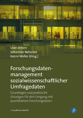 Jensen / Netscher / Weller | Forschungsdatenmanagement sozialwissenschaftlicher Umfragedaten | E-Book | sack.de