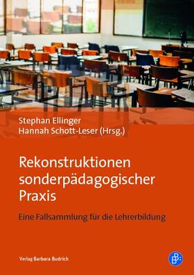 Ellinger / Schott-Leser |  Rekonstruktionen sonderpädagogischer Praxis | eBook | Sack Fachmedien