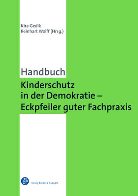 Gedik / Wolff |  Kinderschutz in der Demokratie – Eckpfeiler guter Fachpraxis | eBook | Sack Fachmedien