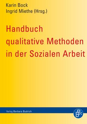 Bock / Miethe |  Handbuch qualitative Methoden in der Sozialen Arbeit | eBook | Sack Fachmedien