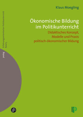 Moegling |  Ökonomische Bildung im Politikunterricht | eBook | Sack Fachmedien