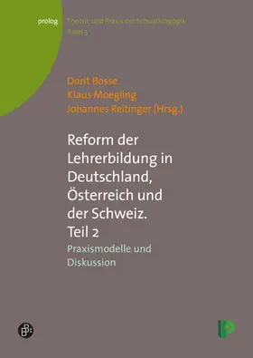 Bosse / Moegling / Reitinger |  Reform der Lehrerbildung in Deutschland, Österreich und der Schweiz II | eBook | Sack Fachmedien