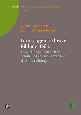 Siedenbiedel / Theurer |  Grundlagen inklusiver Bildung. Teil 2 | eBook | Sack Fachmedien
