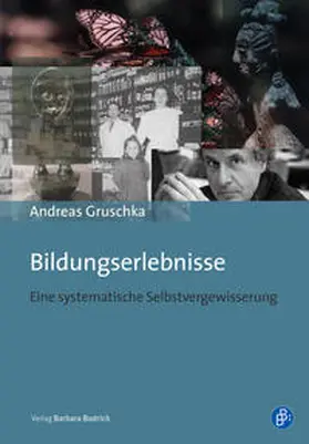 Gruschka |  Bildungserlebnisse | eBook | Sack Fachmedien