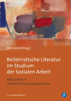 Koob |  Belletristische Literatur im Studium der Sozialen Arbeit | eBook | Sack Fachmedien