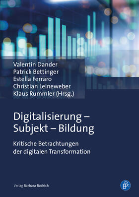 Dander / Bettinger / Ferraro | Digitalisierung – Subjekt – Bildung | E-Book | sack.de