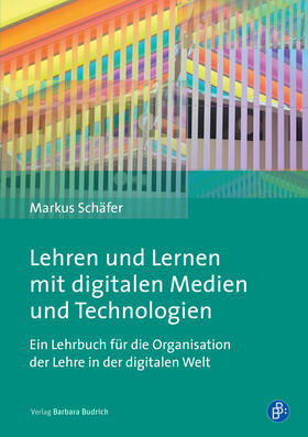 Schäfer |  Lehren und Lernen mit digitalen Medien und Technologien | eBook | Sack Fachmedien