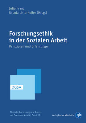 Franz / Unterkofler |  Forschungsethik in der Sozialen Arbeit | eBook | Sack Fachmedien