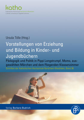 Tölle | Vorstellungen von Erziehung und Bildung in Kinder- und Jugendbüchern | E-Book | sack.de