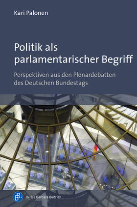 Palonen |  Politik als parlamentarischer Begriff | eBook | Sack Fachmedien