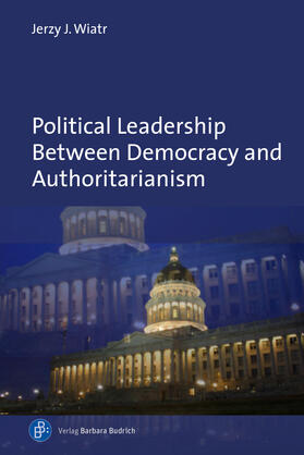 Wiatr | Political Leadership Between Democracy and Authoritarianism | E-Book | sack.de