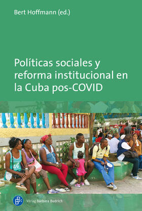 Hoffmann | Políticas sociales y reforma institucional en la Cuba pos-COVID | E-Book | sack.de