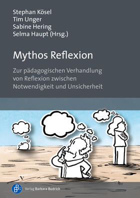 Becker-Lenz / Kösel / Unger |  Mythos Reflexion | eBook | Sack Fachmedien
