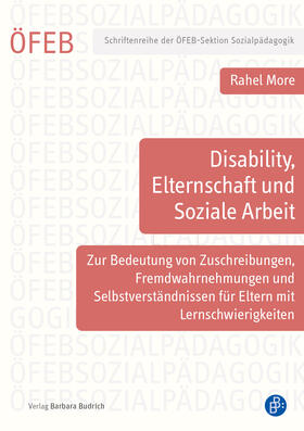 More |  Disability, Elternschaft und Soziale Arbeit | eBook | Sack Fachmedien