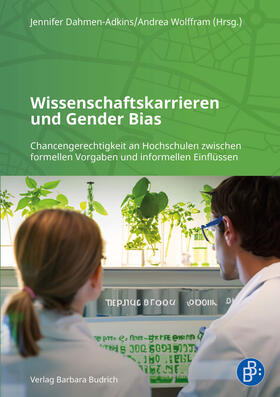 Dahmen-Adkins / Wolffram |  Wissenschaftskarrieren und Gender Bias | eBook | Sack Fachmedien