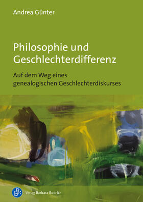 Günter |  Philosophie und Geschlechterdifferenz | eBook | Sack Fachmedien