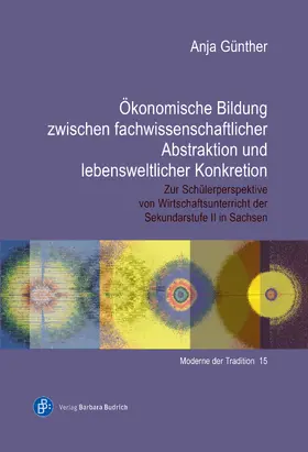 Günther |  Ökonomische Bildung zwischen fachwissenschaftlicher Abstraktion und lebensweltlicher Konkretion | eBook | Sack Fachmedien