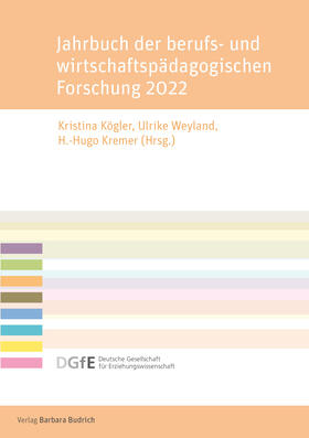 Kögler / Weyland / Kremer |  Jahrbuch der berufs- und wirtschaftspädagogischen Forschung 2022 | eBook |  Sack Fachmedien