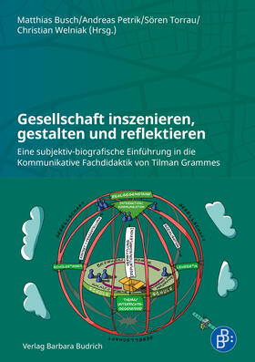 Busch / Petrik / Torrau |  Gesellschaft inszenieren, gestalten und reflektieren | eBook | Sack Fachmedien