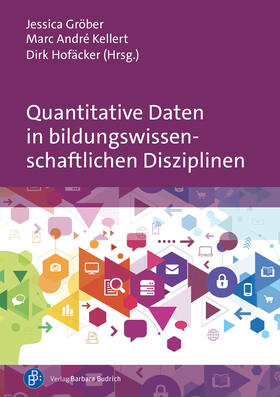 Gröber / Kellert / Hofäcker | Quantitative Daten in bildungswissenschaftlichen Disziplinen | E-Book | sack.de