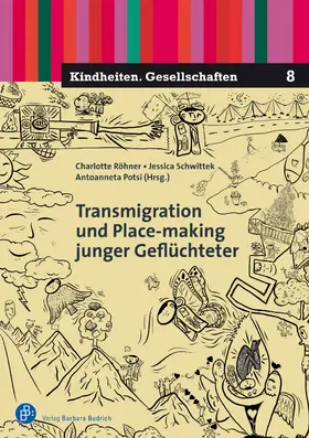 Röhner / Schwittek / Potsi |  Transmigration und Place-making junger Geflüchteter | eBook |  Sack Fachmedien