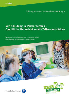 Stiftung Haus der kleinen Forscher | MINT-Bildung im Primarbereich – Qualität im Unterricht zu MINT-Themen stärken | E-Book | sack.de