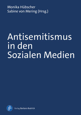 Hübscher / von Mering |  Antisemitismus in den Sozialen Medien | eBook | Sack Fachmedien