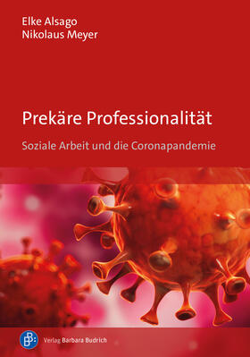 Alsago / Meyer |  Prekäre Professionalität | eBook | Sack Fachmedien