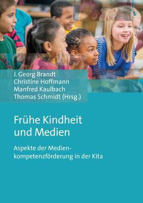 Brandt / Hoffmann / Kaulbach |  Frühe Kindheit und Medien | Buch |  Sack Fachmedien