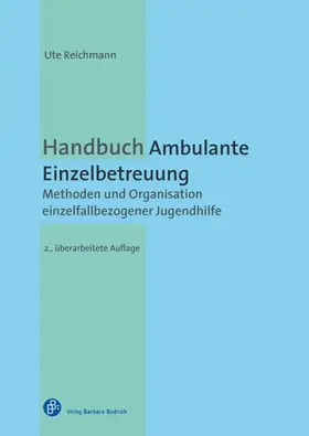 Reichmann |  Handbuch Ambulante Einzelbetreuung | Buch |  Sack Fachmedien