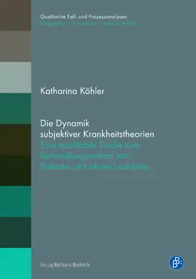 Köhler |  Die Dynamik subjektiver Krankheitstheorien | Buch |  Sack Fachmedien