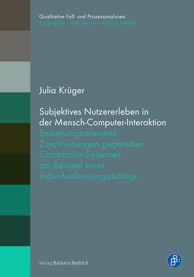 Krüger |  Subjektives Nutzererleben in der Mensch-Computer-Interaktion | Buch |  Sack Fachmedien