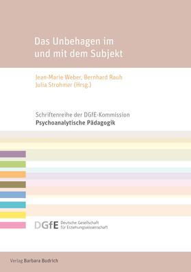 Weber / Rauh / Strohmer |  Das Unbehagen im und mit dem Subjekt | Buch |  Sack Fachmedien