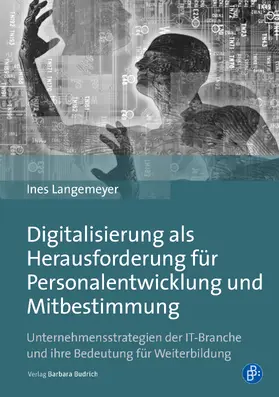 Langemeyer |  Digitalisierung als Herausforderung für Personalentwicklung und Mitbestimmung | Buch |  Sack Fachmedien