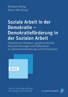 Köttig / Röh / Kasten |  Soziale Arbeit in der Demokratie – Demokratieförderung in der Sozialen Arbeit | Buch |  Sack Fachmedien