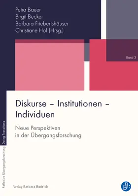 Bauer / Becker / Friebertshäuser |  Diskurse – Institutionen – Individuen | Buch |  Sack Fachmedien