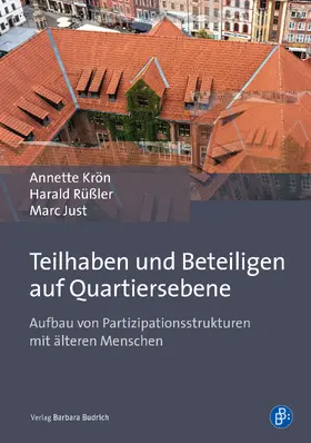 Krön / Rüßler / Just |  Teilhaben und Beteiligen auf Quartiersebene | Buch |  Sack Fachmedien